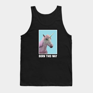 Born This Way Tank Top